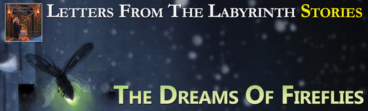 Stories: The Dreams Of Fireflies